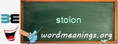 WordMeaning blackboard for stolon